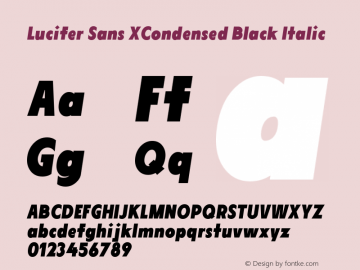 LuciferSansXCondensed-BlackIt Version 1.007;hotconv 1.0.109;makeotfexe 2.5.65596 Font Sample