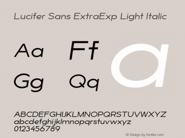 LuciferSansExtraExp-LightItalic Version 1.007;hotconv 1.0.109;makeotfexe 2.5.65596 Font Sample