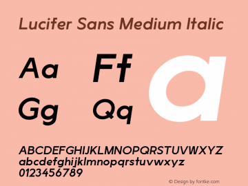 LuciferSans-MediumItalic Version 1.007;hotconv 1.0.109;makeotfexe 2.5.65596 Font Sample