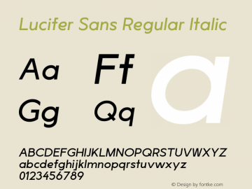 LuciferSans-RegularItalic Version 1.007;hotconv 1.0.109;makeotfexe 2.5.65596 Font Sample