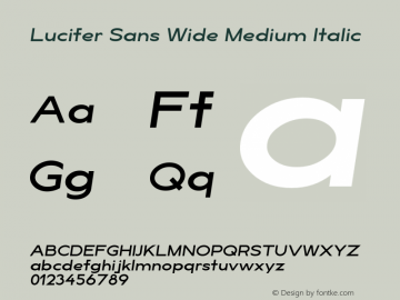 LuciferSansWide-MediumItalic Version 1.007;hotconv 1.0.109;makeotfexe 2.5.65596 Font Sample