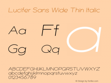 LuciferSansWide-ThinItalic Version 1.007;hotconv 1.0.109;makeotfexe 2.5.65596 Font Sample