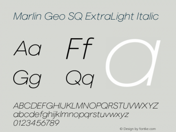 MarlinGeoSQ-ExtraLightItalic Version 1.000 Font Sample