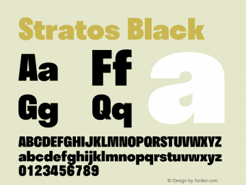 Stratos Black Regular Version 1.001;PS 1.1;hotconv 1.0.72;makeotf.lib2.5.5900 Font Sample