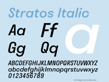 Stratos Italic Version 1.001;PS 1.1;hotconv 1.0.72;makeotf.lib2.5.5900 Font Sample