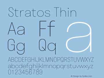 Stratos Thin Regular Version 1.001;PS 1.1;hotconv 1.0.72;makeotf.lib2.5.5900 Font Sample