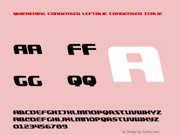 Quickening Condensed Leftalic Version 1.1; 2019 Font Sample