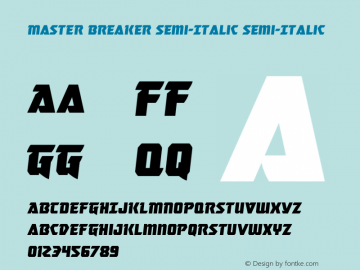 Master Breaker Semi-Italic Version 1.1; 2019 Font Sample