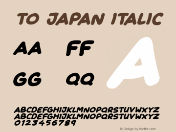 To Japan Italic Version 1.00;July 16, 2019;FontCreator 12.0.0.2539 64-bit Font Sample