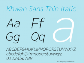 Khwan Sans Thin Italic Version 1.00;July 26, 2019;FontCreator 11.5.0.2425 64-bit图片样张