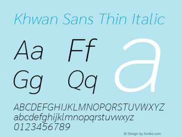 Khwan Sans Thin Italic Version 1.00;July 26, 2019;FontCreator 11.5.0.2425 64-bit Font Sample