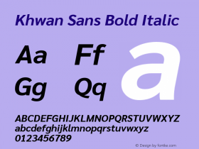 Khwan Sans Bold Italic Version 1.00;July 26, 2019;FontCreator 11.5.0.2425 64-bit图片样张