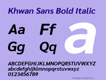 Khwan Sans Bold Italic Version 1.00;July 26, 2019;FontCreator 11.5.0.2425 64-bit Font Sample