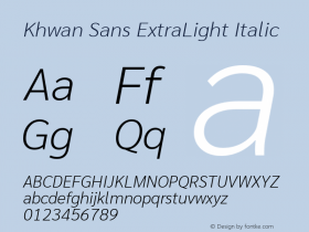 Khwan Sans ExtraLight Italic Version 1.00;July 26, 2019;FontCreator 11.5.0.2425 64-bit图片样张