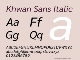 Khwan Sans Italic Version 1.00;July 26, 2019;FontCreator 11.5.0.2425 64-bit图片样张