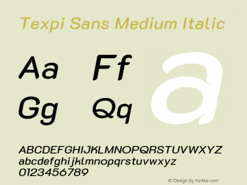 Texpi Sans Medium Italic Version 1.00;July 27, 2019;FontCreator 11.5.0.2425 64-bit Font Sample
