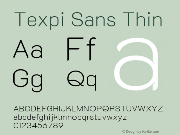 Texpi Sans Thin Version 1.00;July 27, 2019;FontCreator 11.5.0.2425 64-bit Font Sample