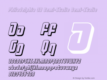 Philadelphia 3D Semi-Italic Version 3.1; 2015 Font Sample