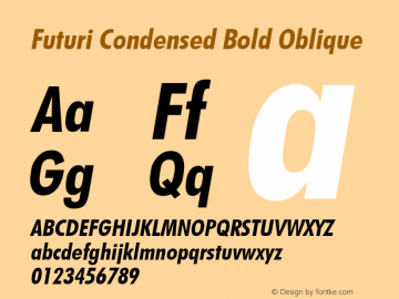 Futuri Condensed Bold Oblique Rev. 002.001 Font Sample