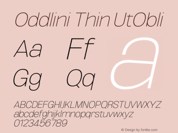 Oddlini-ThinUtObli Version 1.002 Font Sample