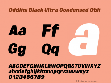 Oddlini-BlackUltraCondObli Version 1.002 Font Sample