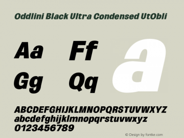 Oddlini-BlackUltraCondUtObli Version 1.002 Font Sample