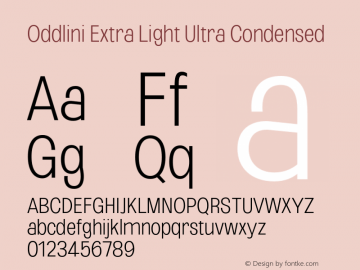 Oddlini-ExtLtUltraCond Version 1.002 Font Sample