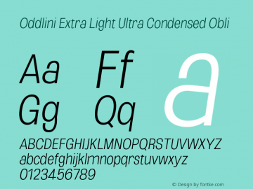 Oddlini-ExtLtUltraCondObli Version 1.002 Font Sample