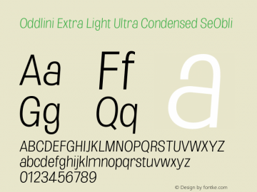 Oddlini-ExtLtUltraCondSeObli Version 1.002 Font Sample