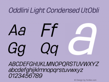 Oddlini-LightCondensedUtObli Version 1.002 Font Sample