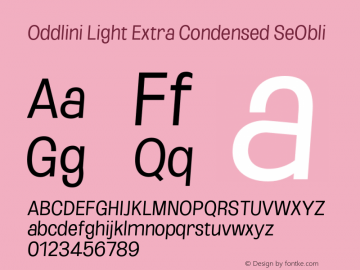 Oddlini-LightExtraCondSeObli Version 1.002 Font Sample