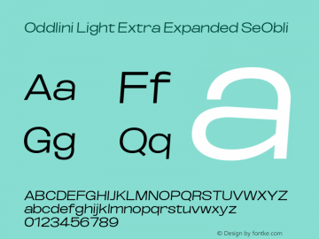 Oddlini-LightExtExpSeObli Version 1.002 Font Sample