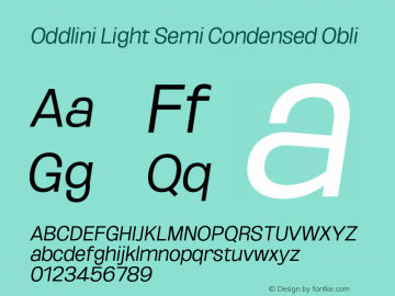 Oddlini-LightSemiCondObli Version 1.002 Font Sample