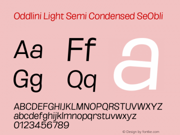 Oddlini-LightSemiCondSeObli Version 1.002 Font Sample