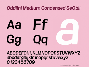 Oddlini-MediumCondensedSeObli Version 1.002 Font Sample