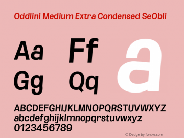 Oddlini-MedExtraCondSeObli Version 1.002 Font Sample