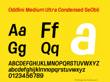 Oddlini-MediumUltraCondSeObli Version 1.002 Font Sample