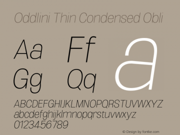 Oddlini-ThinCondensedObli Version 1.002 Font Sample