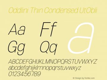 Oddlini-ThinCondensedUtObli Version 1.002 Font Sample