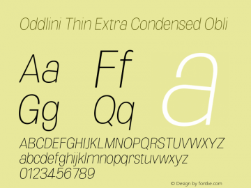 Oddlini-ThinExtraCondObli Version 1.002 Font Sample