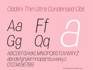 Oddlini-ThinUltraCondObli Version 1.002 Font Sample