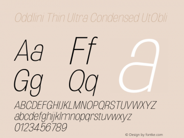 Oddlini-ThinUltraCondUtObli Version 1.002 Font Sample