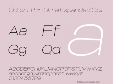 Oddlini-ThinUltraExpandedObli Version 1.002 Font Sample