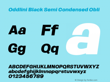 Oddlini Black SemiCond Obli Version 1.002 Font Sample