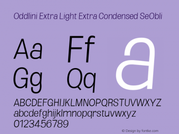 Oddlini ExtLt ExtraCond SeObli Version 1.002 Font Sample