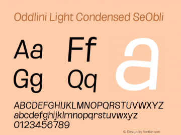 Oddlini Light Condensed SeObli Version 1.002 Font Sample