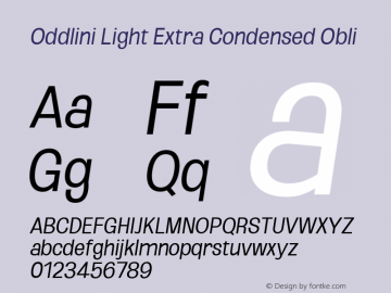 Oddlini Light ExtraCond Obli Version 1.002 Font Sample