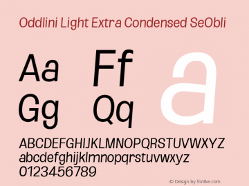 Oddlini Light ExtraCond SeObli Version 1.002 Font Sample