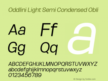 Oddlini Light SemiCond Obli Version 1.002 Font Sample