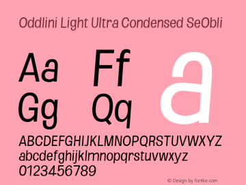 Oddlini Light UltraCond SeObli Version 1.002 Font Sample